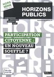 Participation citoyenne : un nouveau souffle ?