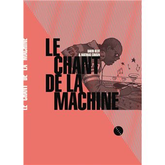 Le chant de la machine