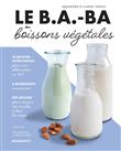 Le B.A.-BA des boissons végétales