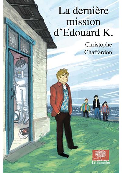 La dernière mission d'Édouard K. - Christophe Chaffardon - cartonné