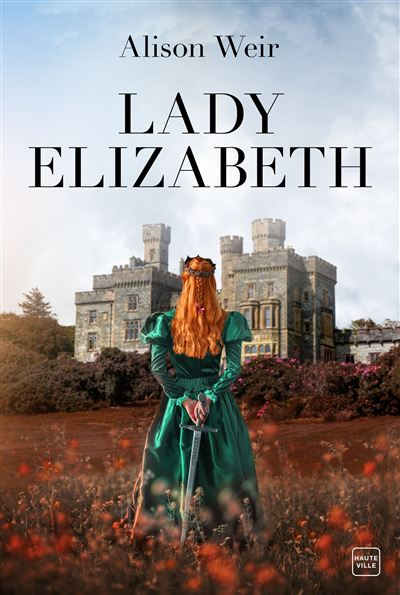 Lady Elizabeth - Alison Weir - broché