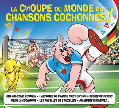 Chansons cochonnes la croupe du monde