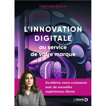L’innovation digitale au service de votre marque