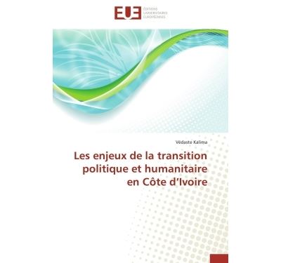 Les enjeux de la transition politique et humanitaire en cote