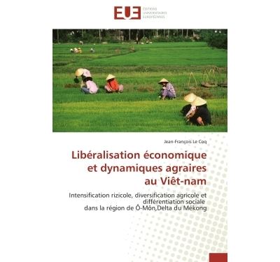 Libéralisation économique et dynamiques agraires  au viêt-nam