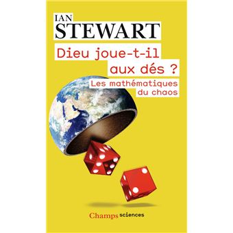 Dieu Joue T Il Aux Des Les Nouvelles Mathematiques Du Chaos Ian Stewart Achat Livre Fnac
