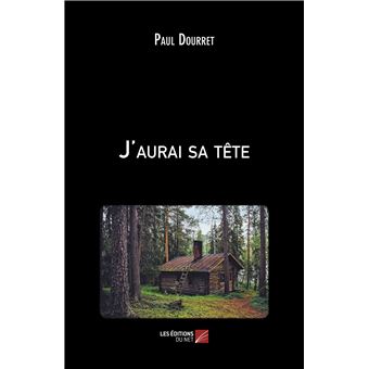 J'aurai sa tête