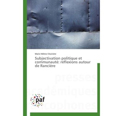 Subjectivation politique et communauté: réflexions autour de rancière