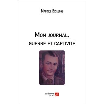 Mon journal, guerre et captivité