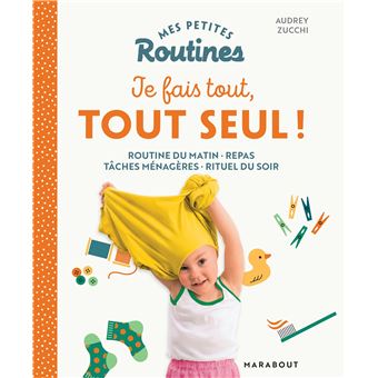 Mes petites Routines - Je fais tout, tout seul
