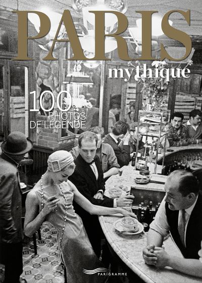 Paris mythique -  Collectif - broché