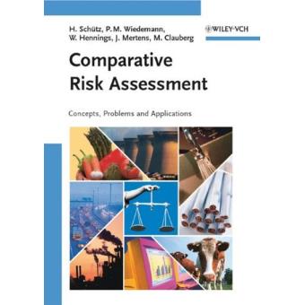 Comparative risk assessment Concepts, problems and applications - relié ...