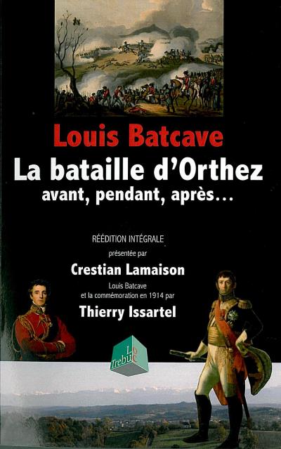 Louis Batcave, la bataille d'Orthez