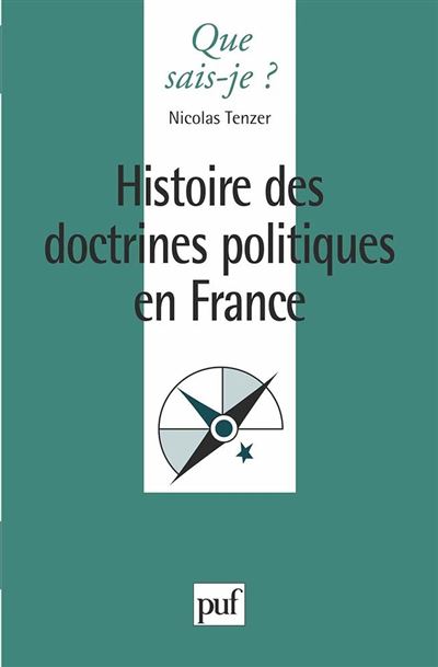 Histoire des doctrines politiques en France - Nicolas Tenzer - Poche
