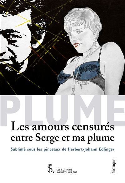 Les amours censures entre serge et ma plume