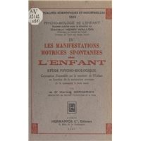 Les manifestations motrices spontanées chez l'enfant