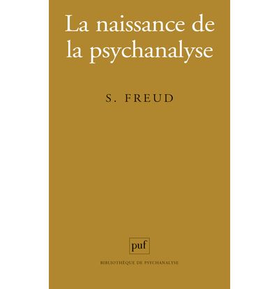 La naissance de la psychanalyse