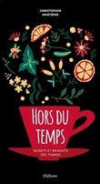 Hors du temps - Secrets et bienfaits des tisanes