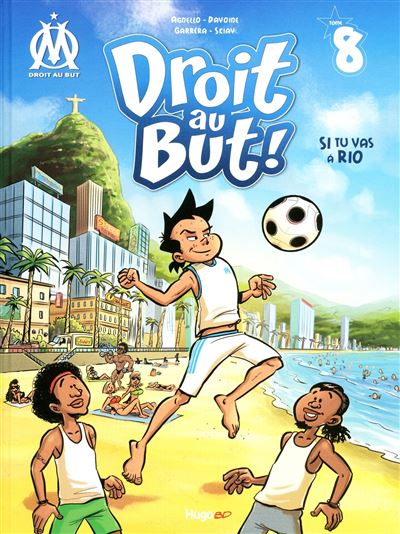 Droit au But T08 Si tu vas à Rio