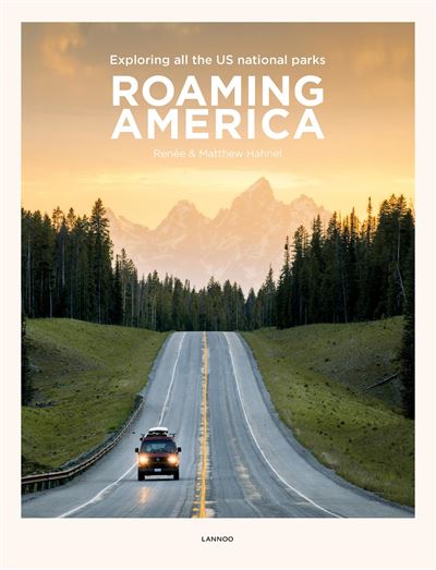 Roaming America: Exploring all the US National Parks