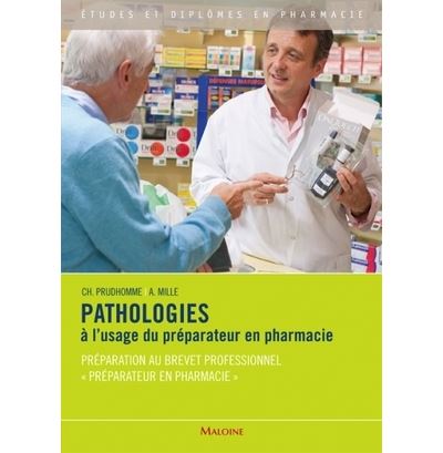 Pathologies à l'usage du préparateur en pharmacie
