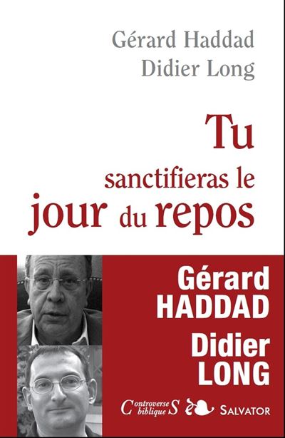 Tu sanctifieras le jour du repos -  DIDIER LONG/GERARD HADDAD - broché