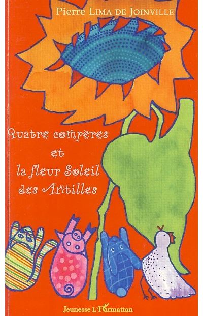 Quatre compères et la fleur soleil des Antilles