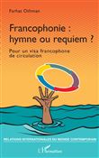 Francophonie : hymne ou requiem ?