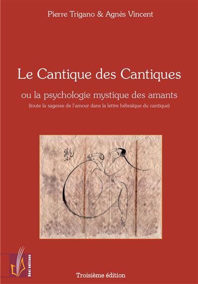 Le cantique des cantiques ou la psychologie mystique des ama