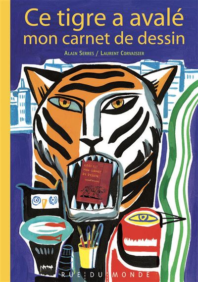 Ce tigre a avale mon carnet de dessin