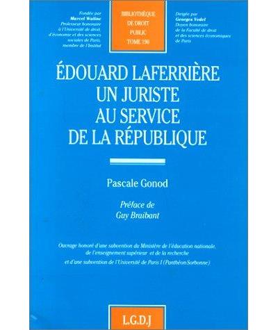 Edouard laferriere un juriste au service de la republique
