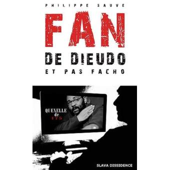 Fan de Dieudo et pas facho