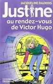 Justine au rendez-vous de Victor Hugo