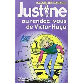 Justine au rendez-vous de Victor Hugo