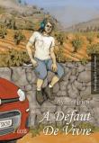 A défaut de vivre