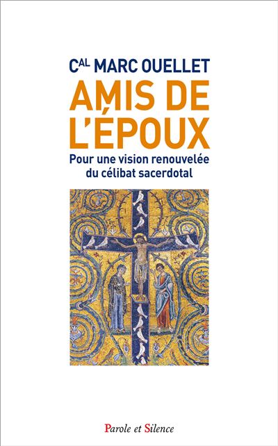 Amis de l'époux Pour une vision renouvelée du célibat sacerdotal