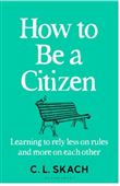 How to be a citizen