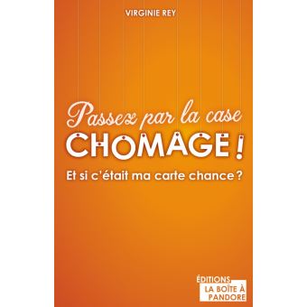 Passez par la case chômage?! - 1