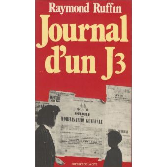 Journal d'un J.3. - Raymond Ruffin - Achat Livre ou ebook | fnac