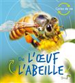 De l'oeuf à l'abeille