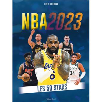 NBA 2023 : Les 50 stars