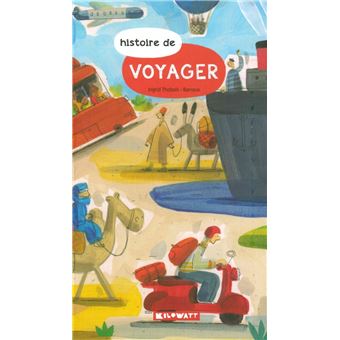 Histoire de voyager
