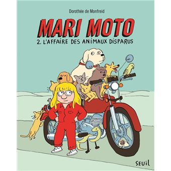 Mari MotoMari Moto, tome 2. L'Affaire des animaux disparus