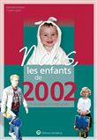 Nous, les enfants de 2002