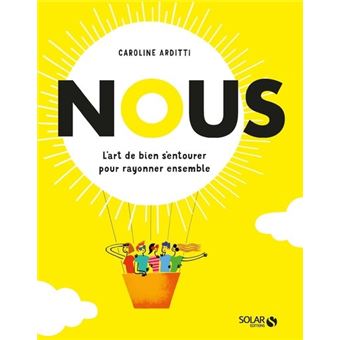 NOUS - L'art de bien s'entourer pour rayonner ensemble