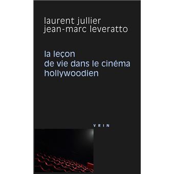 La leçon de vie dans le cinéma hollywoodien