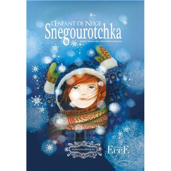 Snegourotchka - L'Enfant de Neige