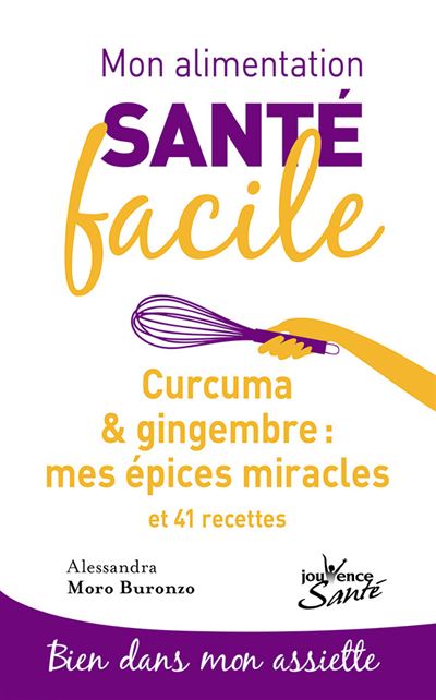 Curcuma et gingembre, mes épices miracles