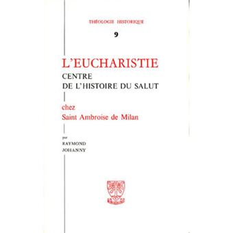 TH n°9 - L'Eucharistie centre de l'histoire du salut