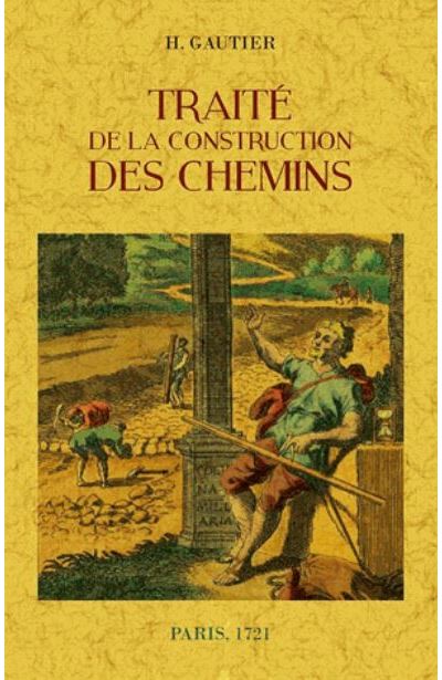 Traite de la construction des chemins